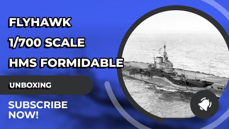 Unboxing Flyhawk 1/700 HMS Formidable