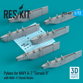 ResKit 1/72 Pylons for NAVY A-7 "Corsair II" with MAU-11 Bomb Racks (3D Printing)  RS72-0439