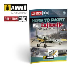 SOLUTION BOOK 18 - How to Paint WWII Luftwaffe Mid War Aircraft (English, Castellano, Français, Deutch)