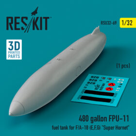 Reskit 480 gallon FPU-11 fuel tank for F/A-18 (E,F,G) "Super Hornet" (3D Printed) (1/32) RSU32-0069