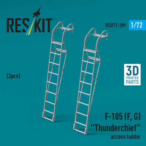 Reskit F-105 (F, G) "Thunderchief" access ladders (3D Printed) (1/72) RSU72-0289