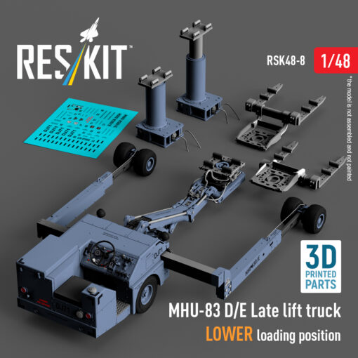 ResKit MHU-83 D/E Late lift truck LOWER loading position (3D Printed model kit) (1/48) RSK48-0008