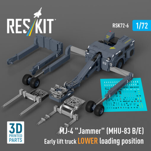 ResKit MJ-4 "Jammer" (MHU-83 B/E) Early lift truck LOWER loading position (3D Printed model kit) (1/72) RSK72-0006