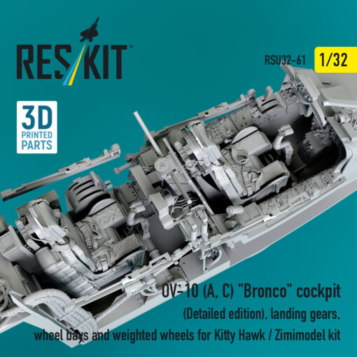 Reskit OV-10 (A, C) "Bronco" cockpit , landing gears, wheel bays and weighted wheels for Kitty Hawk / Zimimodel kit (3D Printed) (1/32) RSU32-0061 - Image 2