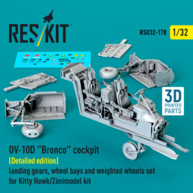 Reskit OV-10D "Bronco" cockpit (Detailed edition) landing gears, wheel bays and weighted wheels set for Kitty Hawk/Zimimodel kit (1/32) RSU32-0170