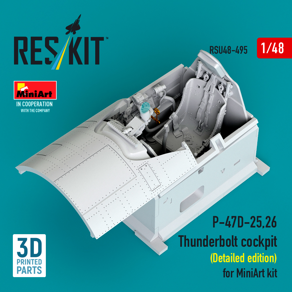 Reskit P-47D-25,26 Thunderbolt cockpit (Detailed edition) for MiniArt kit (3D Printed) (1/48) RSU48-0495