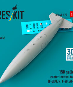 Reskit 150 gallon centerline fuel tank (F-5E/F/N, F-20, AT-3) (1 pcs) (3D Printed) (1/48) RSU48-0575