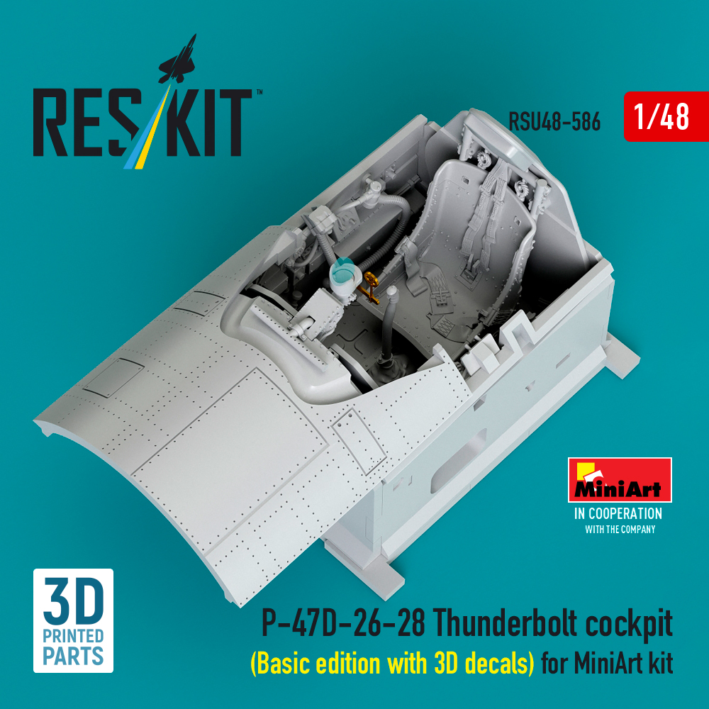 Reskit P-47D-26-28 Thunderbolt cockpit (Basic edition with 3D decals) for MiniArt kit (3D Printed) (1/48) RSU48-0586